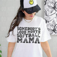 Somebodys loud mouth softball wife black (SWB) 23745 DTF transfer