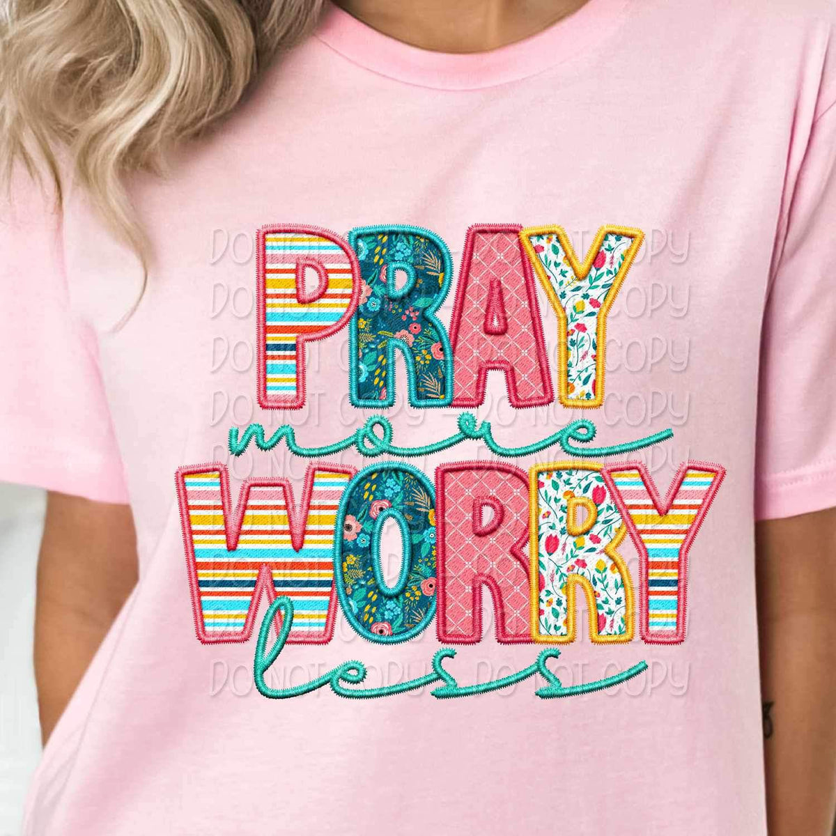 Pray more worry less spring patterned 23794 DTF transfer