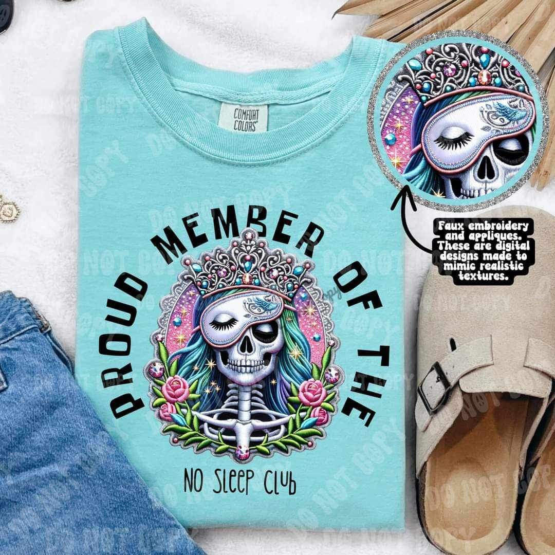 Proud member of the no sleep club 23802 DTF transfer