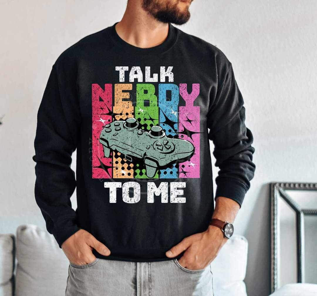 Talk nerdy to me game controller white font (LYTTLE) 23810 DTF transfer