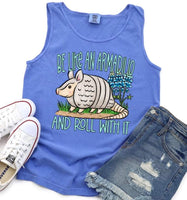 Be like an armadillo just roll with it (S&G) 32861 DTF transfer
