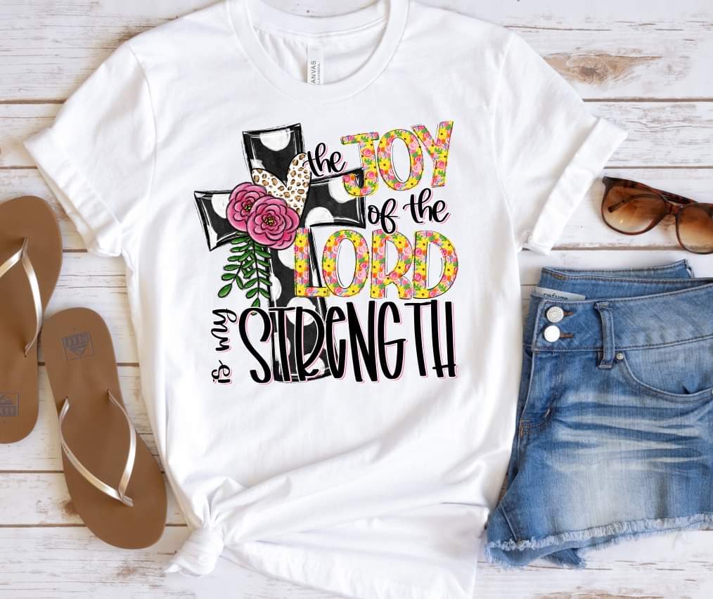 The joy of the lord is my strength (S&G) 32864 DTF transfer