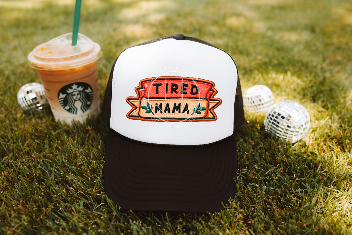 Tired mama banners hat patch 32950 DTF transfer