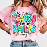 Be the reason someone smiles today 33035 DTF transfer