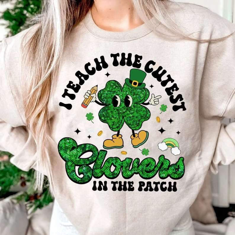I teach the cutest clovers in the patch 23902  DTF transfer