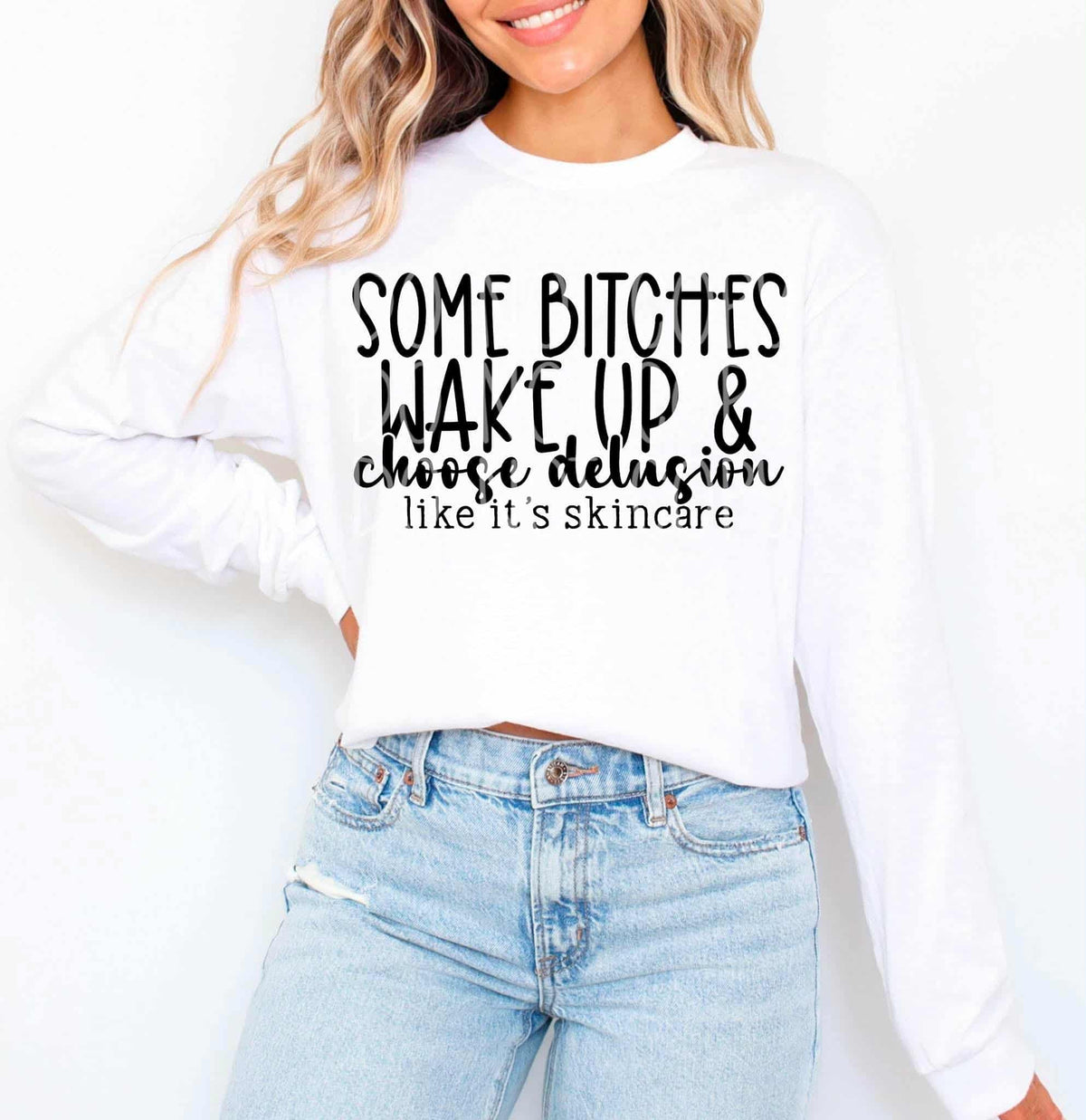 Some bitches wake up and choose delusion (C’s) DTF transfer