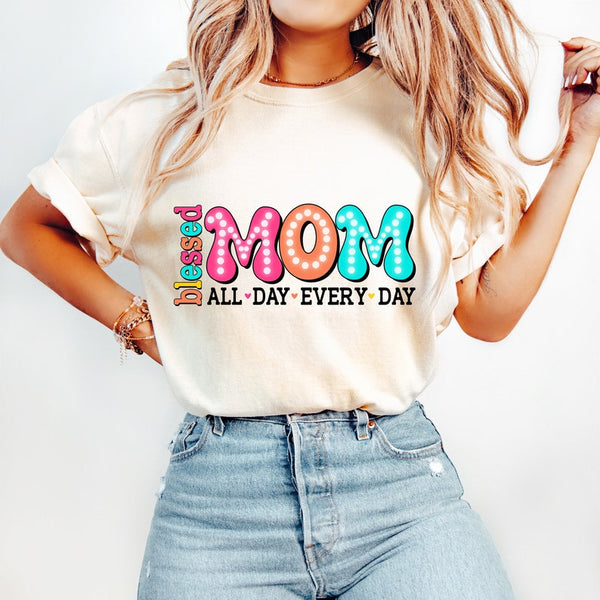 Blessed mom all day every day 33011 DTF transfer