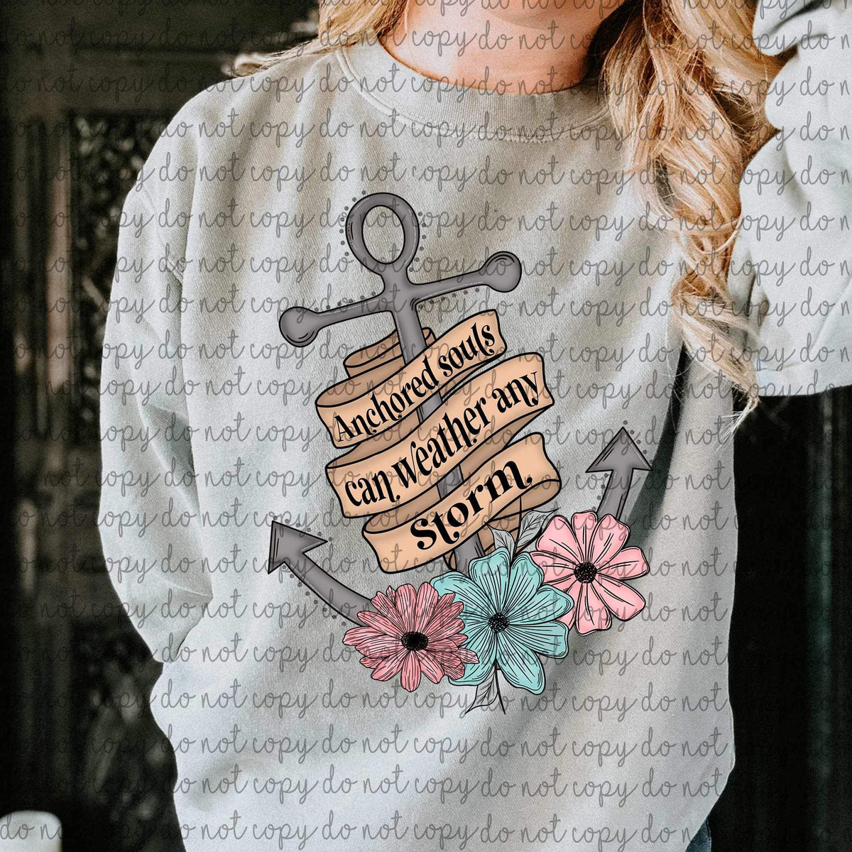 Anchored souls can weather any storm (anchor) 9056 DTF TRANSFER