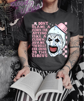 Don’t blame a clown for acting like a clown PINK FONT (LYTTLE) 33144 DTF transfer