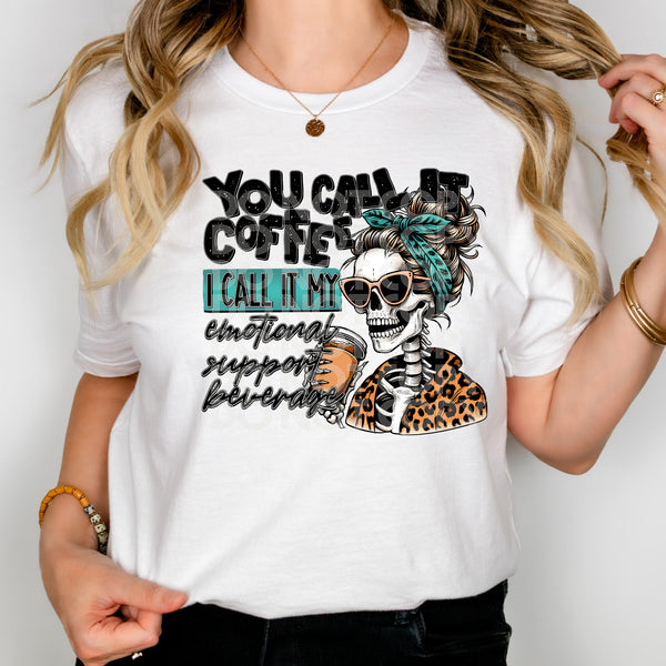 You call it coffee I call it my emotional support beverage 33149 DTF transfer