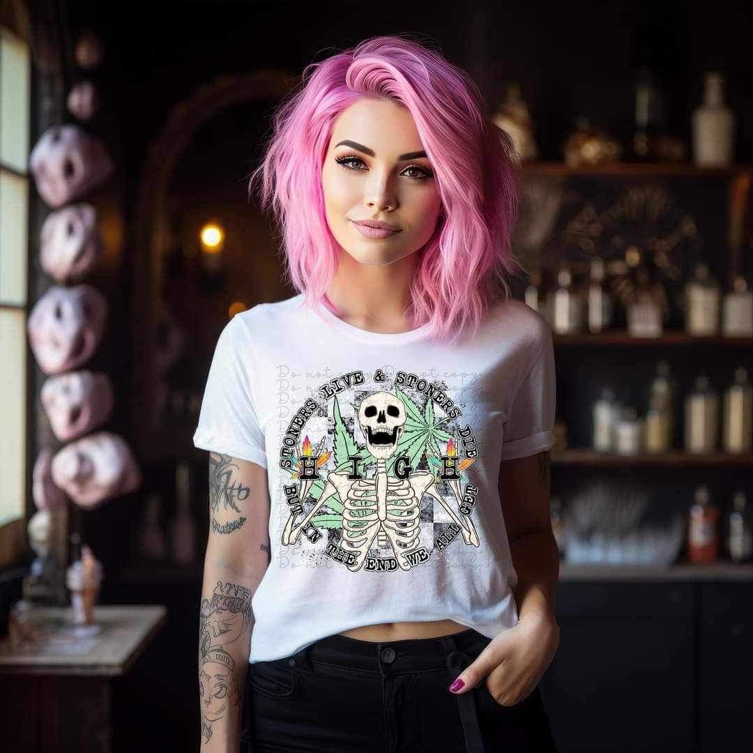 Stoners live and stoners die but in the end they all get high skellie circle 9786 DTF TRANSFERS