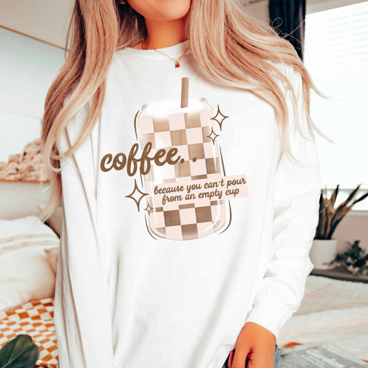 Coffee because you can’t pour from an empty cup (CSC) 84097 DTF transfer