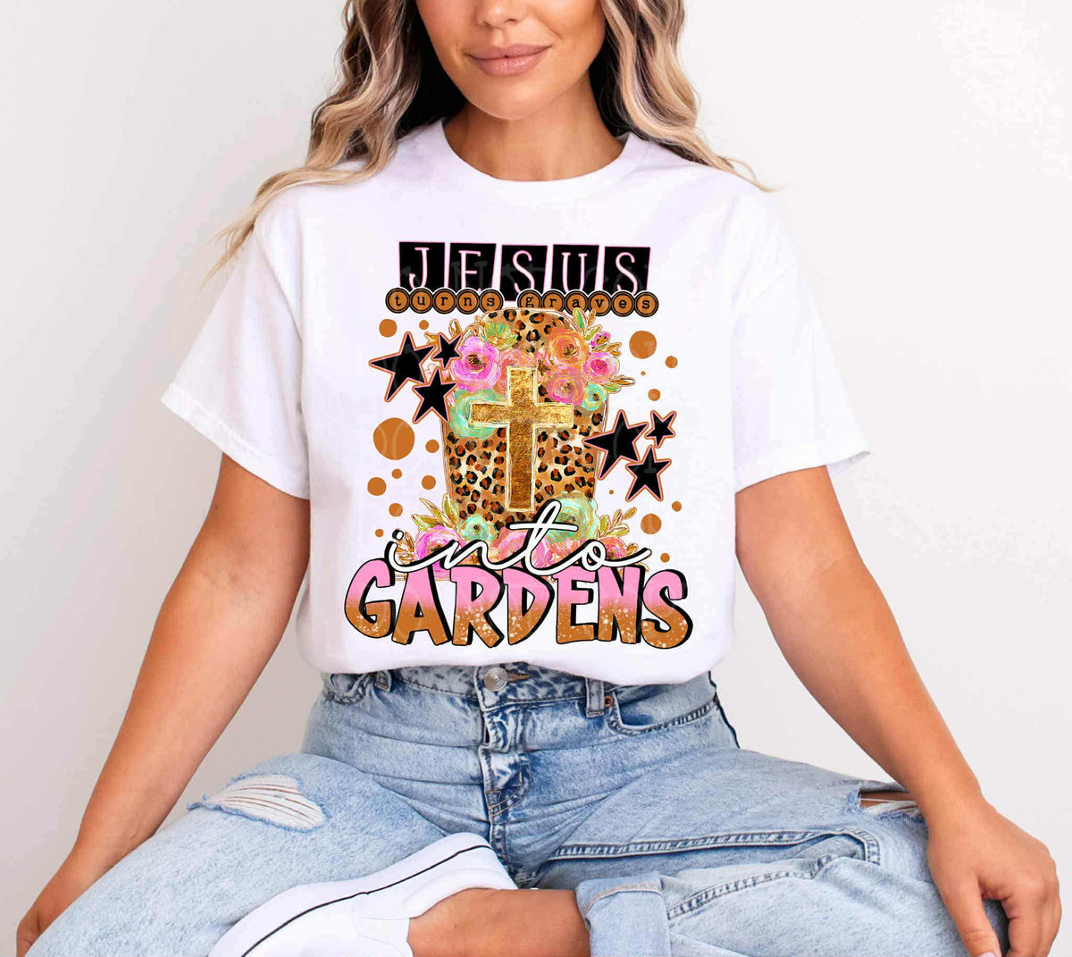 Jesus turns graves into gardens (EXCLUSIVE) DTF Transfer