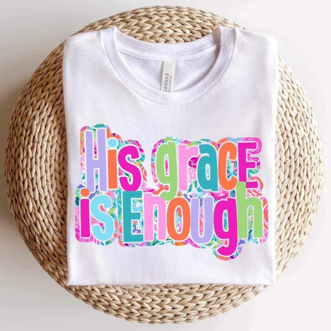 His grace is enough neon 24604 DTF transfer