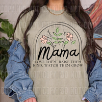 Mama love them, raise them kind, watch them grow (SBB) 33581 DTF transfer