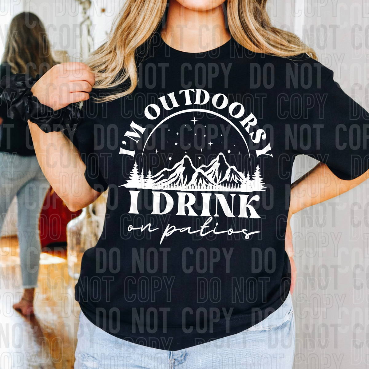 I’m outdoorsy I drink on patios WHITE (SBB) 33577 DTF transfer