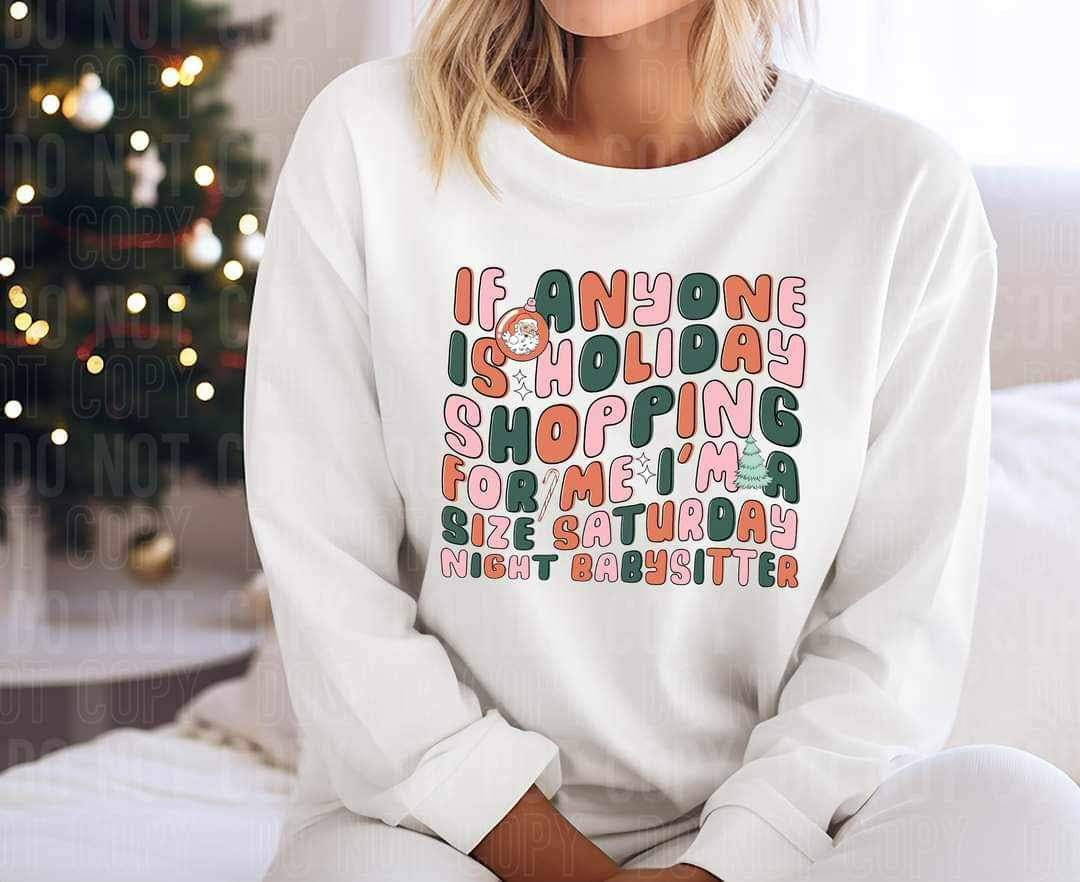 If anyone is holiday shopping for me I’m a size Saturday night babysitter 11816 DTF transfer