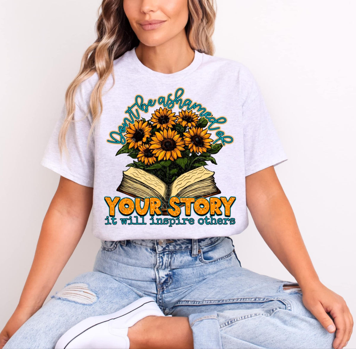 Don’t be ashamed of your story if it will inspire others 95217 DTF transfer
