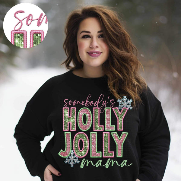 Somebody’s holly jolly mama (pink and green sequin) 11830 DTF transfer