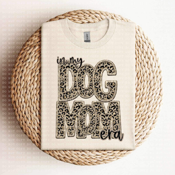 In my dog mom era (sequin leopard embroidery) 11983 DTF Transfer