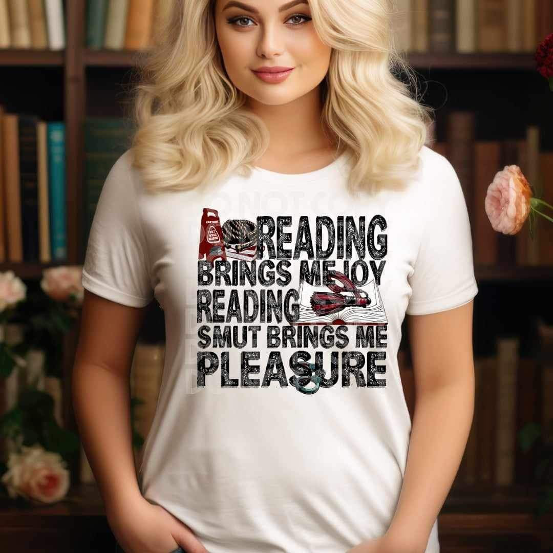 Reading brings me joy smut brings me pleaure 25020 DTF transfer