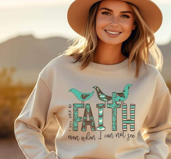 I will walk by faith even when i can not see birds 25052 DTF transfer