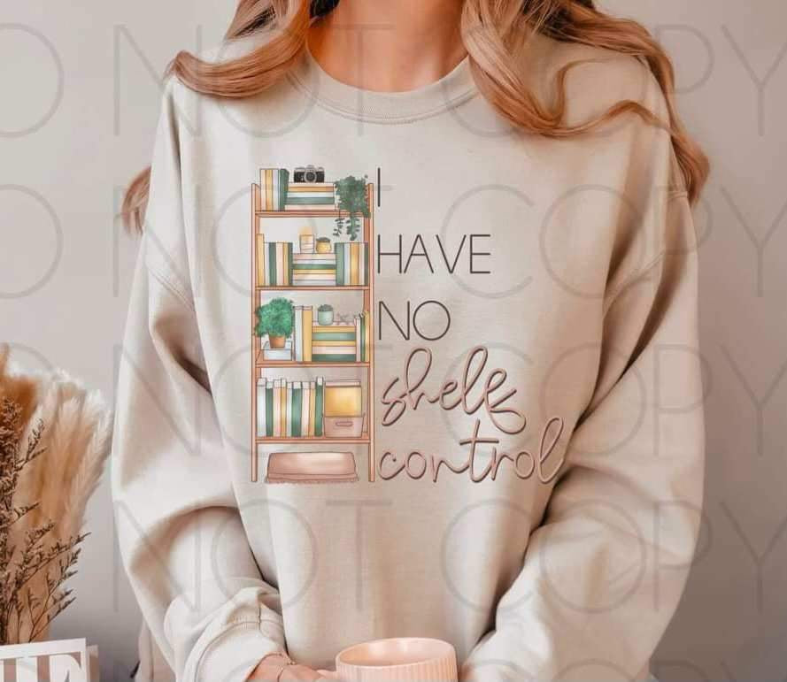 I have no shelf control (book shelf) 15078 DTF Transfer