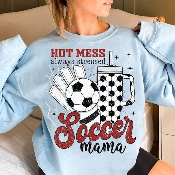 Hot mess always stressed soccer mama 25130 DTF transfer