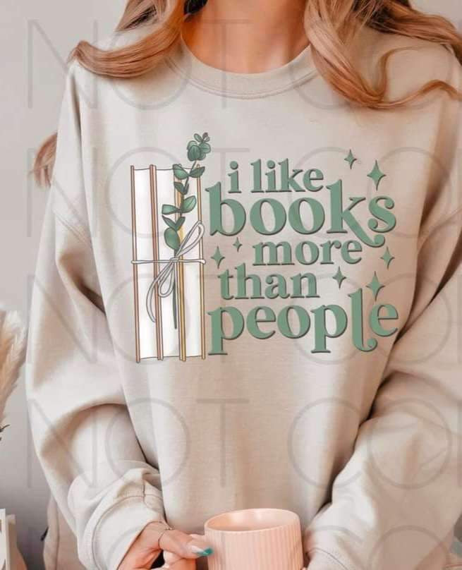 I like books more than people (green font with books) 15076 DTF Transfer