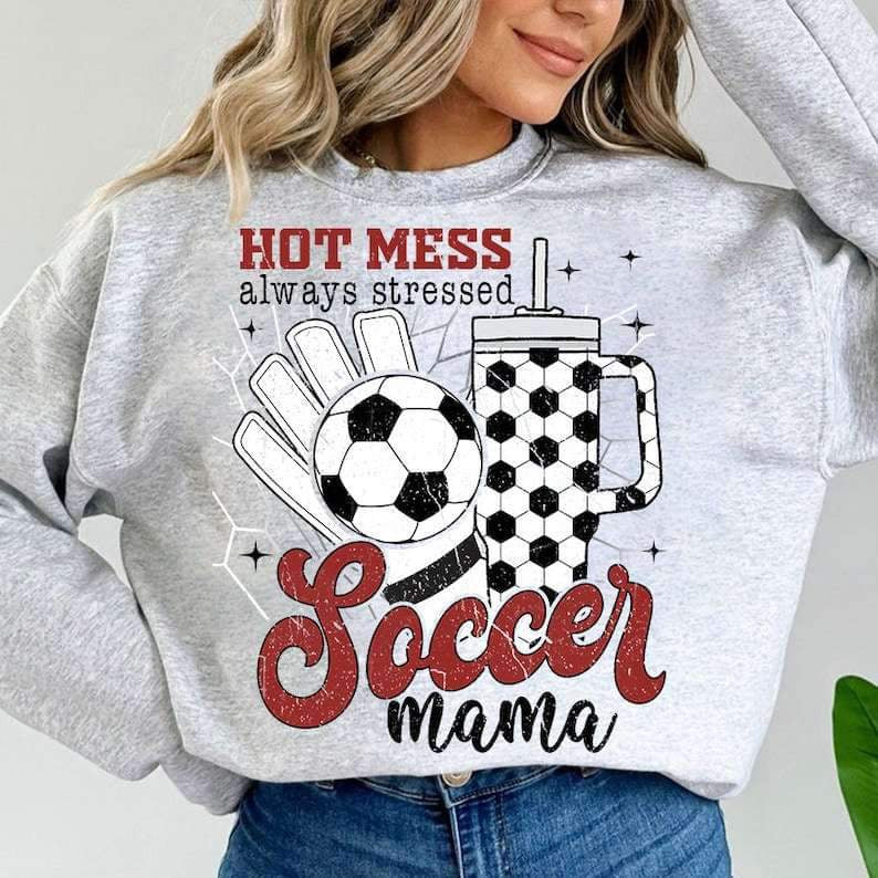 Hot mess always stressed soccer mama 25130 DTF transfer