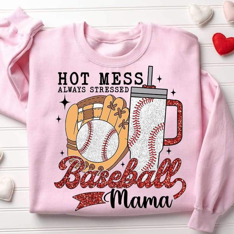 Hot mess always stressed baseball mama 25129 DTF transfer