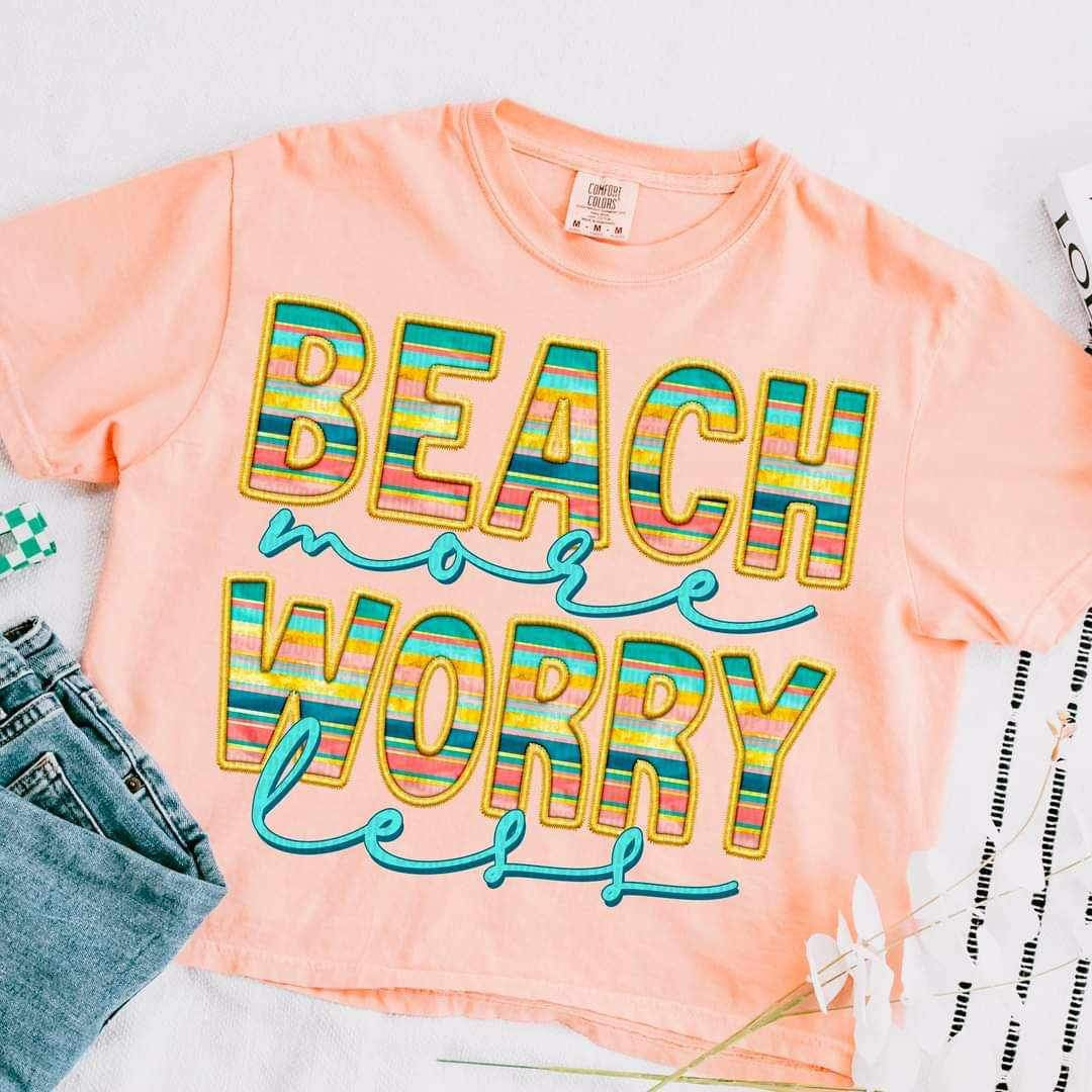 Beach more worry less faux embroidery 25171 DTF transfer