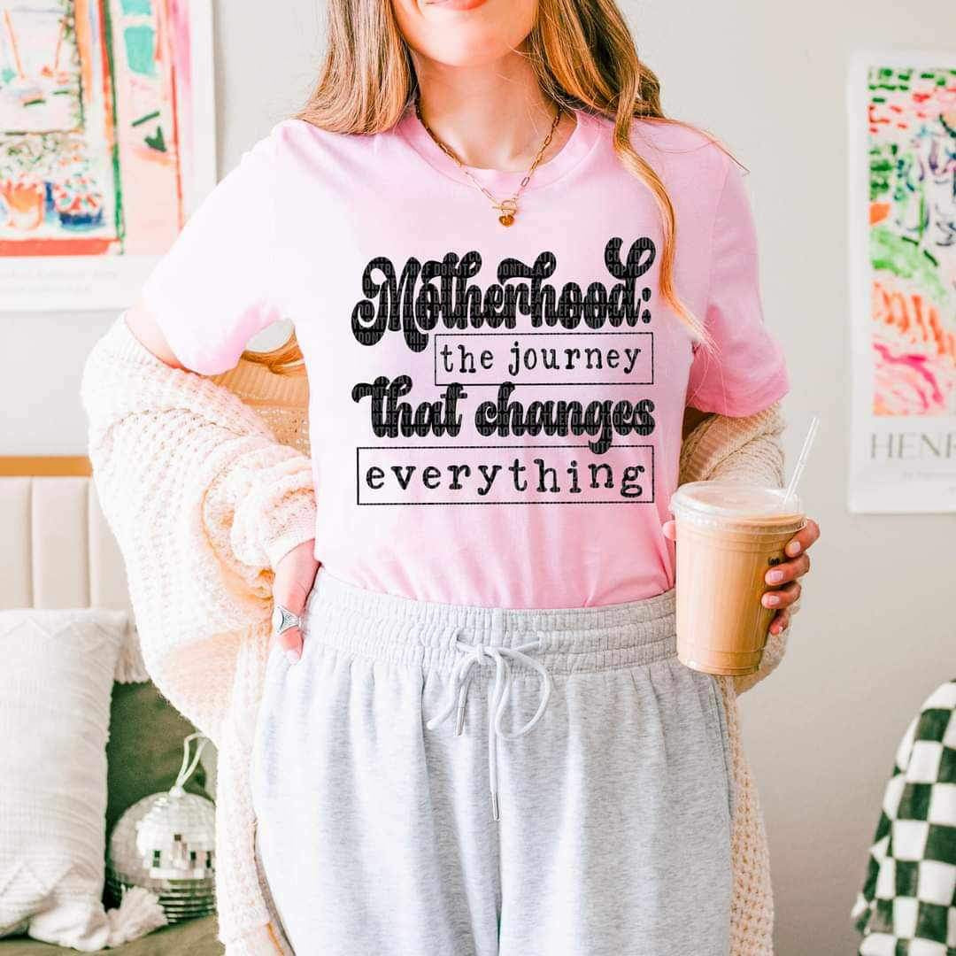 Motherhood a journey that changes everything BLACK 25172 DTF transfer
