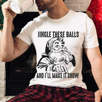 Jingle these balls and I’ll make it snow 10222 DTF TRANSFER