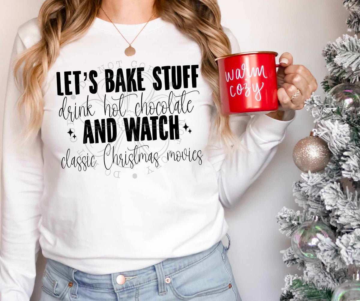 Let’s bake stuff drink hot chocolate BLACK 52917 DTF transfer