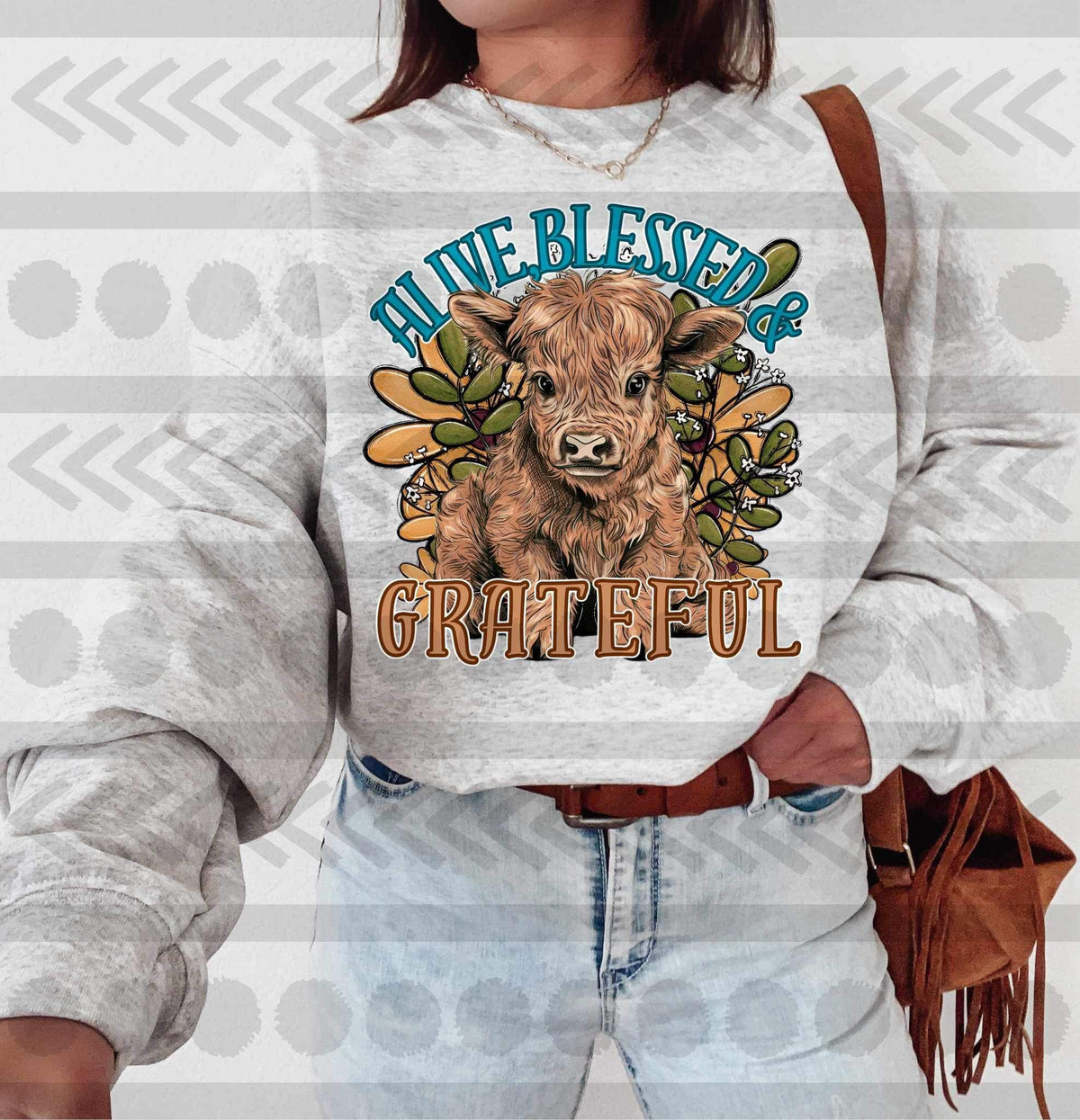 Alive, blessed, & grateful shaggy cow 15212 DTF Transfer