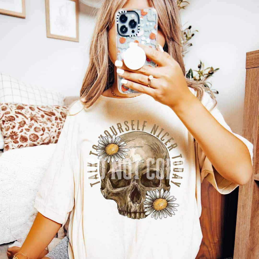 Talk to yourself nicer today skull (LYTTLE) 25188 DTF transfer