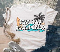 Stay wild ocean child (CMLD) 25241 DTF transfer