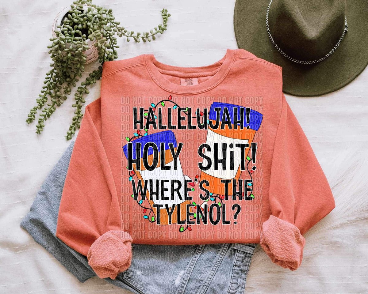 Hallelujah holy shit wheres the Tylenol (pill bottles and lights) 15175 DTF Transfer