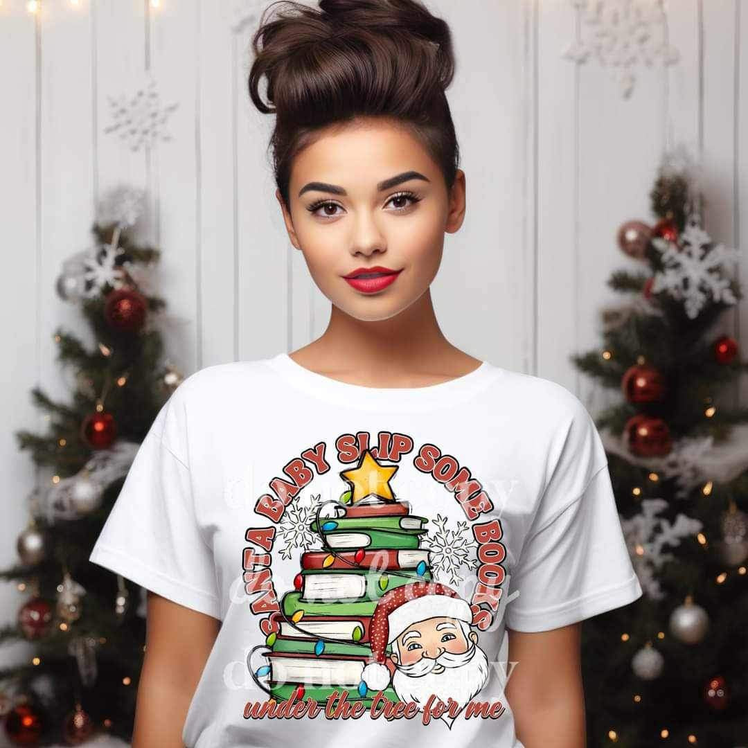 Santa baby slip some books under the tree for me (stack of books red font) 15349 DTF Transfere