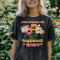 Stop looking for happiness in the same place you lost it (CSC) 35252 DTF transfer