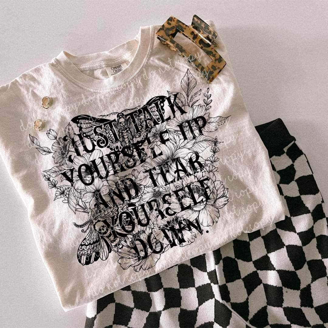 Just talk yourself up and tear yourself down BLACK (MMD) 25311 DTF transfer