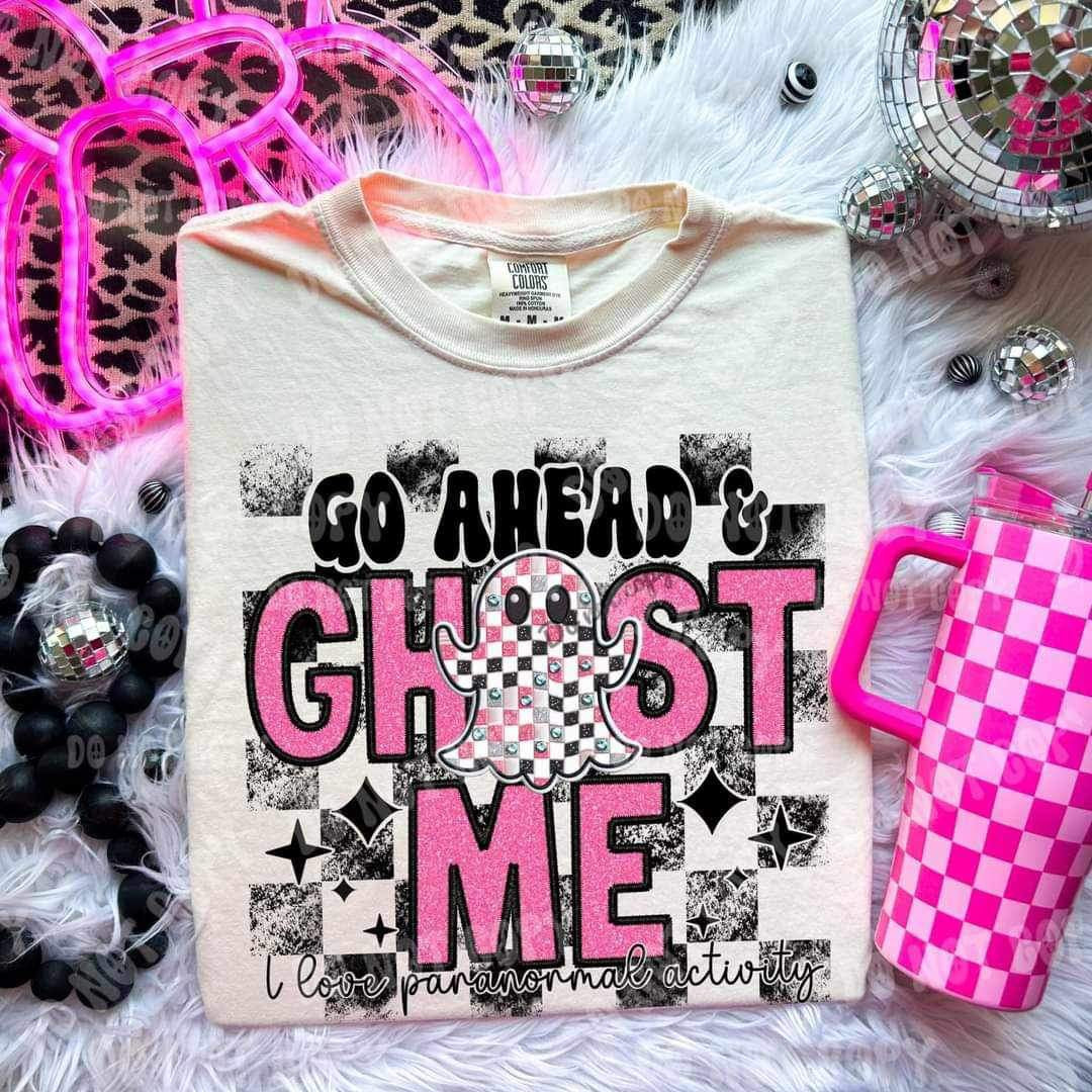 Go ahead & ghost me 25324 DTF transfer