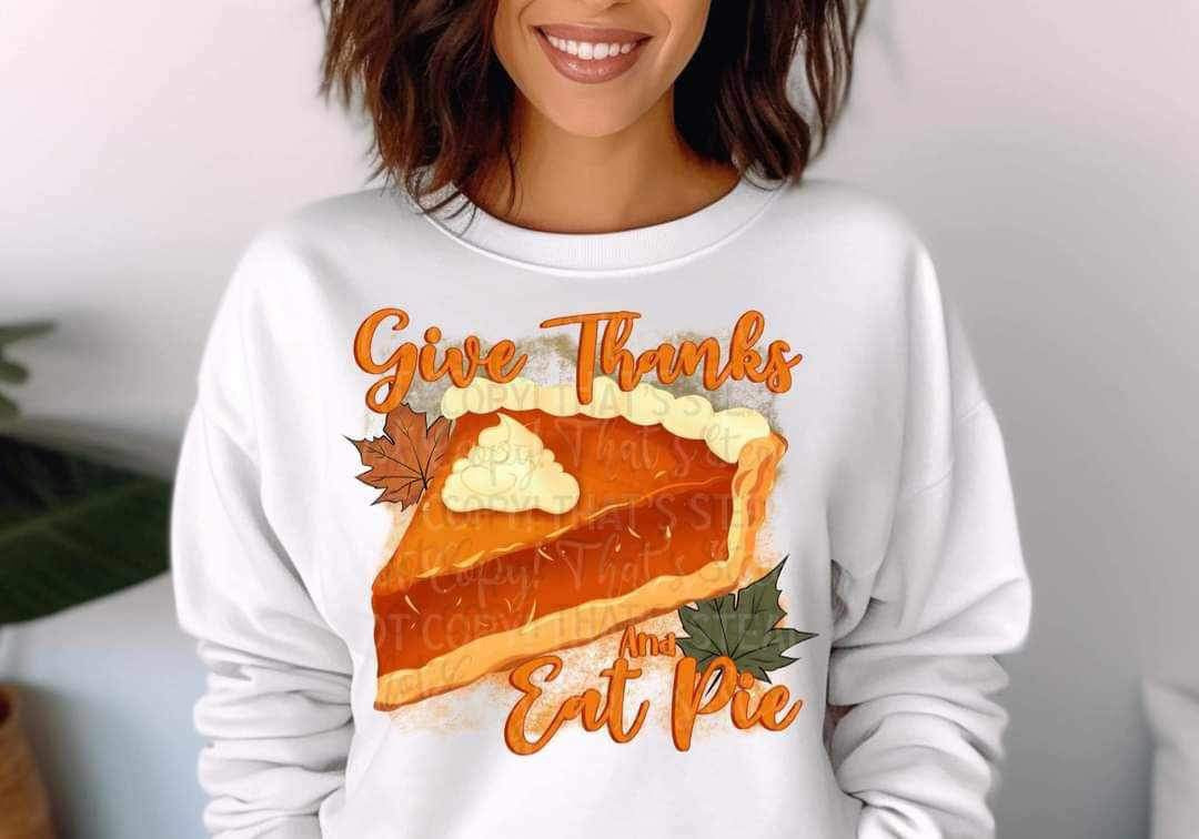 Give thanks and eat pie 15404 DTF Transfer