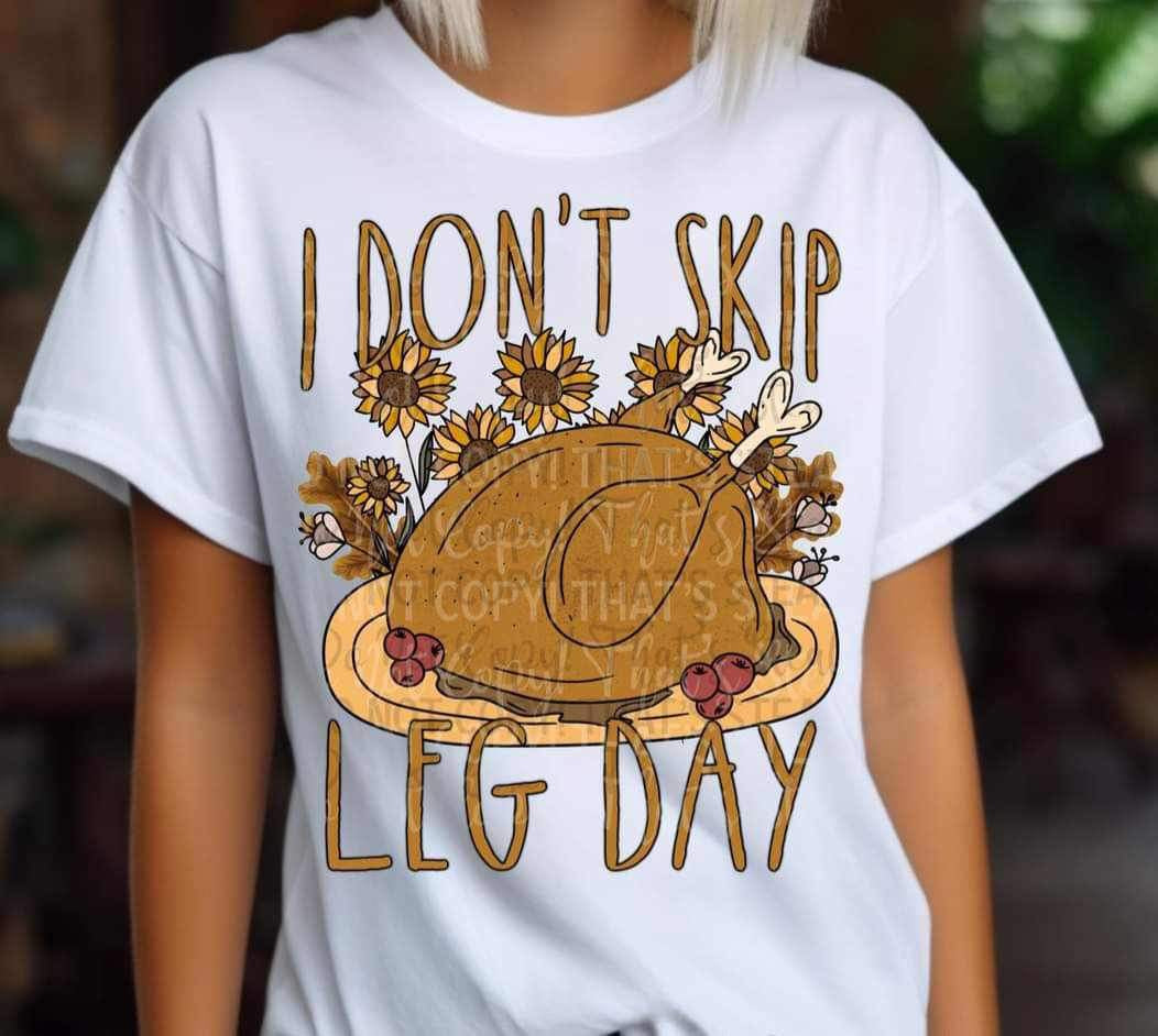 I don’t skip leg day (brown font with turkey on plate) 15402 DTF Transfer