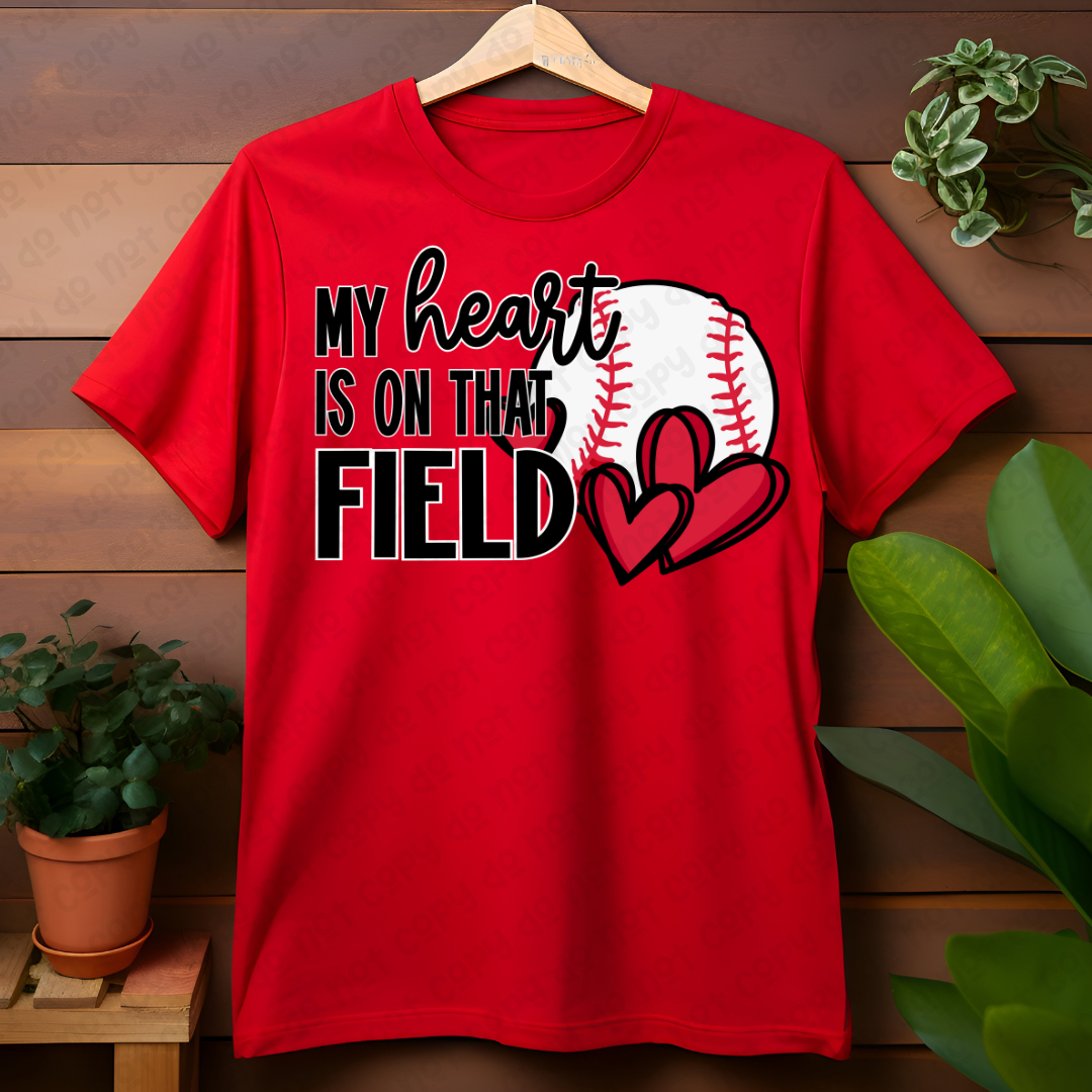 My heart is on that field baseball 35485 DTF transfer