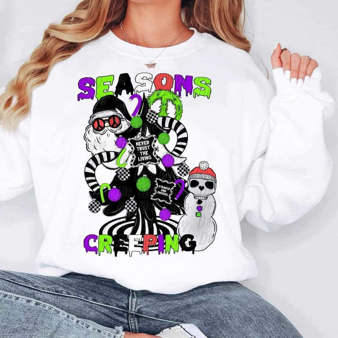 Seasons creeping never trust the living 10332 DTF TRANSFER