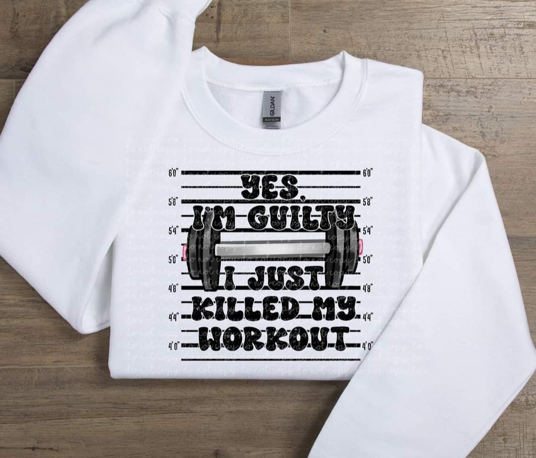 Yes I’m guilty I just killed my workout 35443 DTF transfer