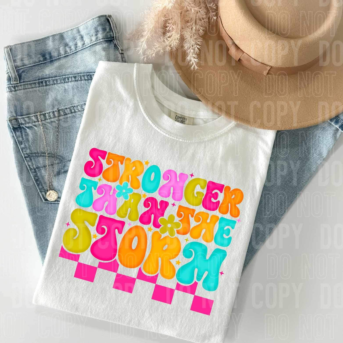 Stronger than the storm colorful 25527 DTF transfer