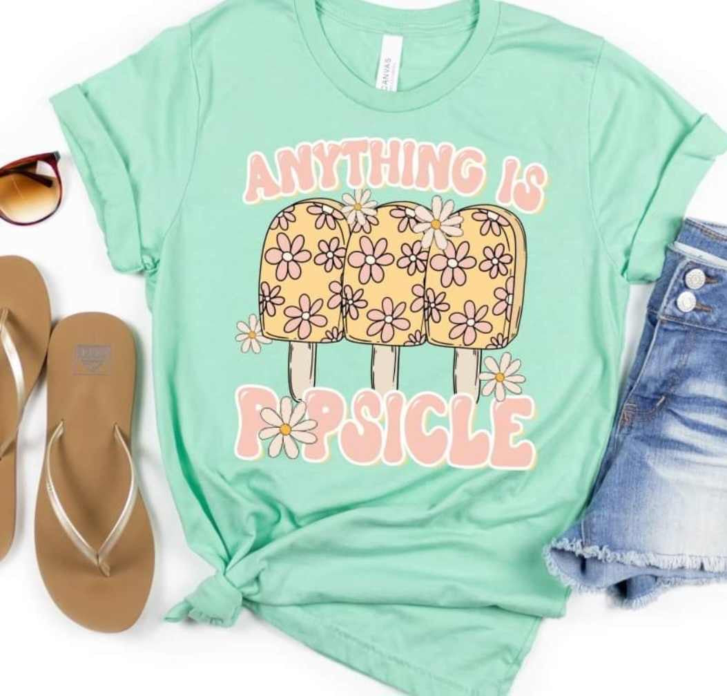 Anything is popsicle 35618 DTF transfer